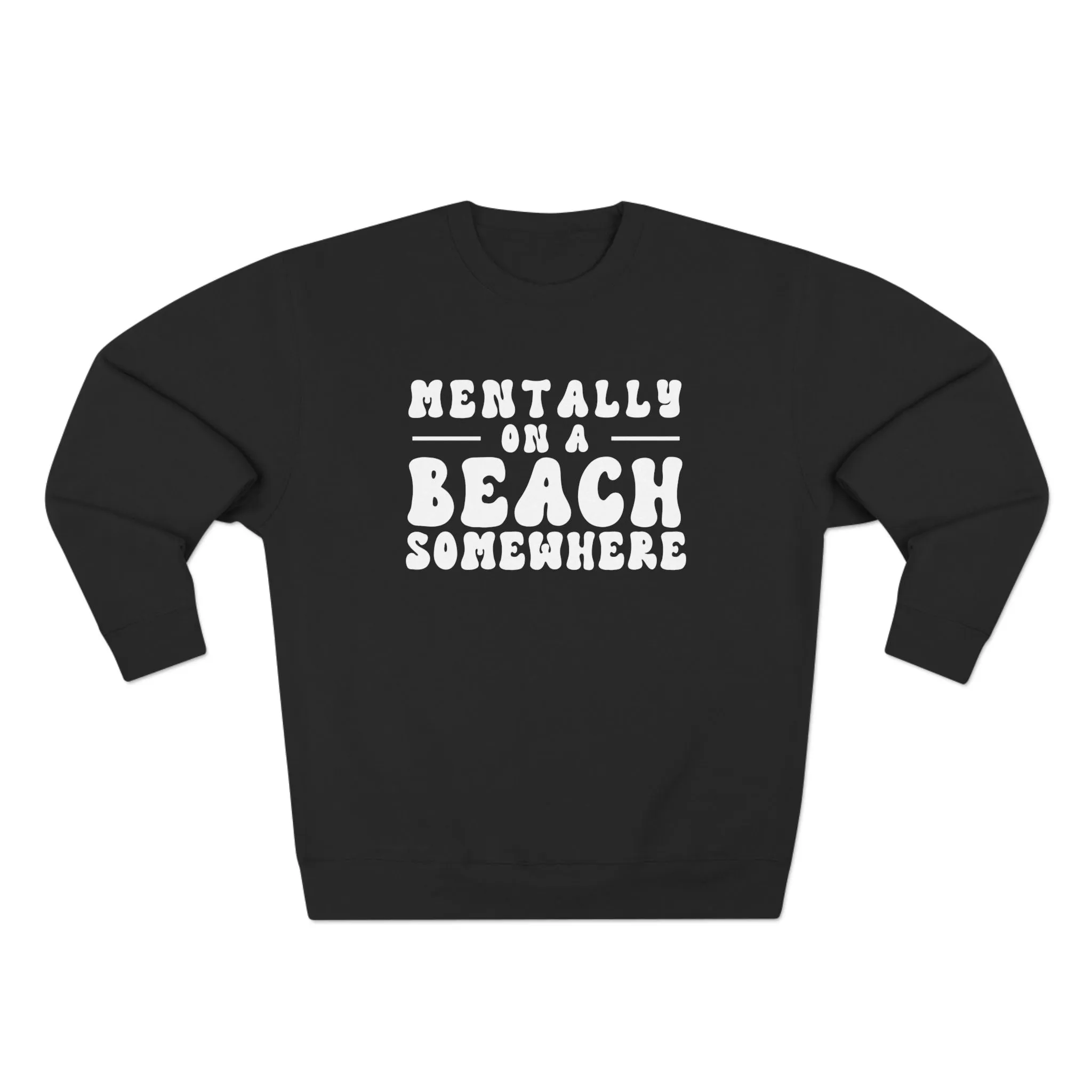 Relaxed Beach Vibes Unisex Crewneck Sweatshirt - "Mentally on a Beach Somewhere"